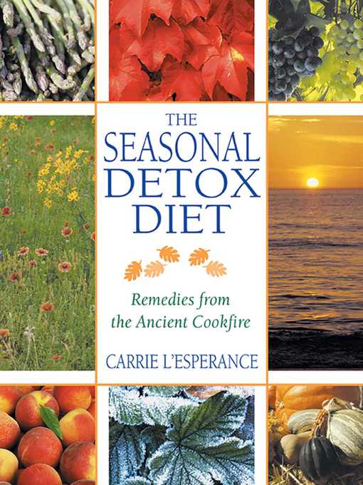 Title details for The Seasonal Detox Diet by Carrie L'Esperance - Available